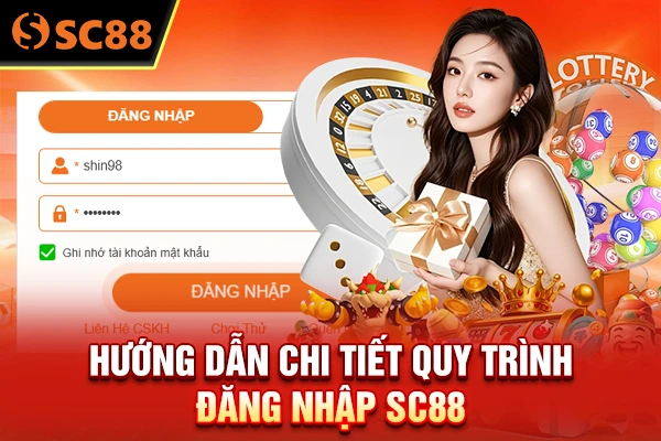 Hướng dẫn chi tiết quy trình đăng nhập SC88