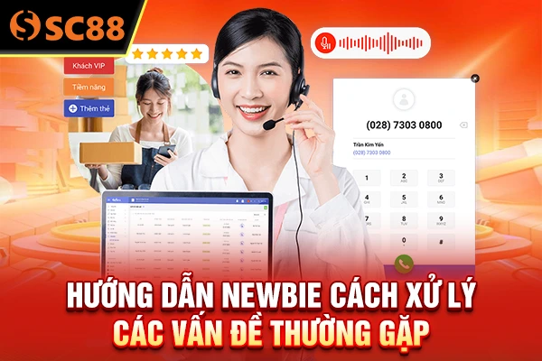 Hướng dẫn newbie cách xử lý các vấn đề thường gặp