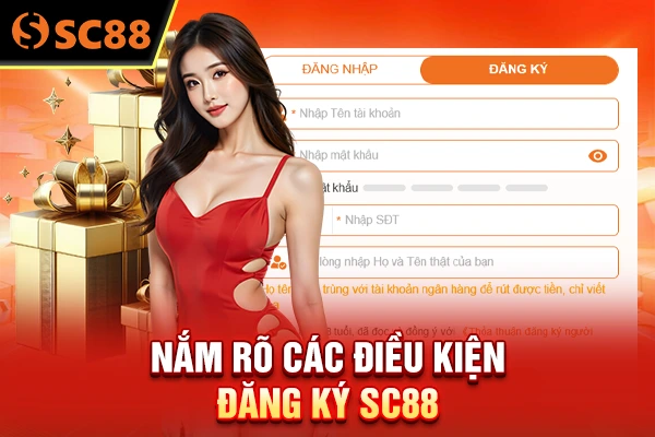 Nắm rõ các điều kiện đăng ký SC88