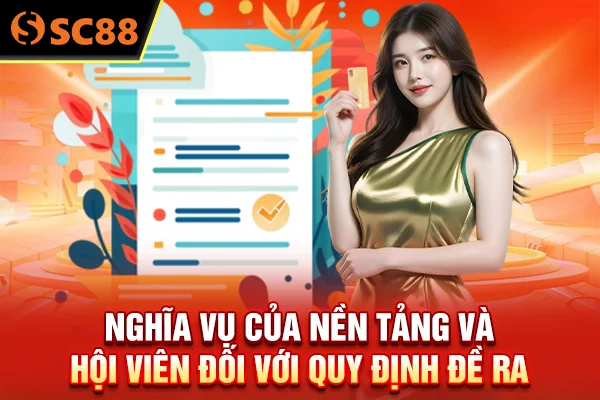 Nghĩa vụ của nền tảng và hội viên đối với quy định đề ra 
