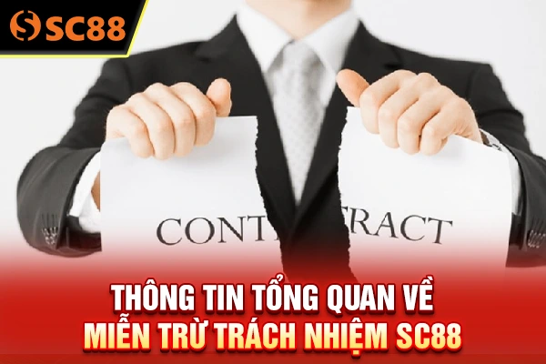 Thông tin tổng quan về miễn trừ trách nhiệm SC88 