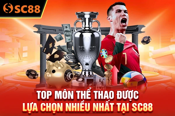 Top môn thể thao được lựa chọn nhiều nhất tại SC88