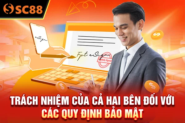 Trách nhiệm của cả hai bên đối với các quy định bảo mật