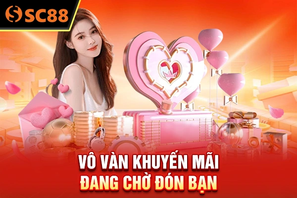 Vô vàn khuyến mãi đang chờ đón bạn 