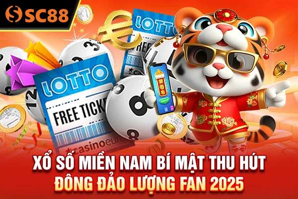Xổ Số Miền Nam - Bí Mật Thu Hút Đông Đảo Lượng Fan 2025