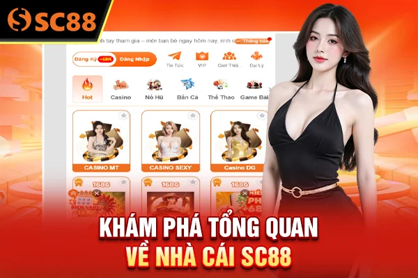 Khám phá tổng quan về nhà cái SC88 